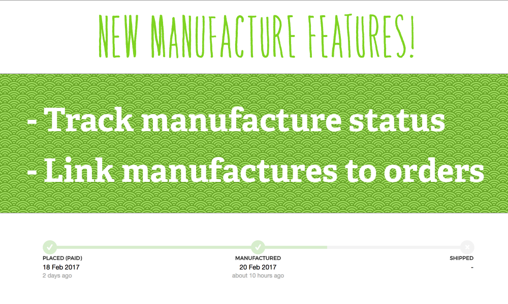 New! Link your Manufactures with Orders