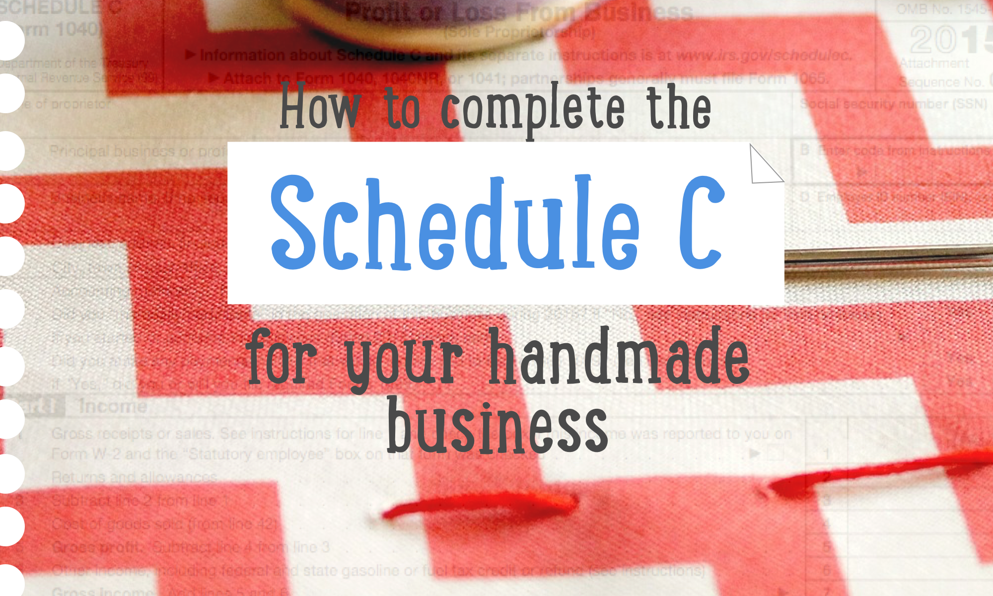 How To Complete A Schedule C For Your Handmade Business
